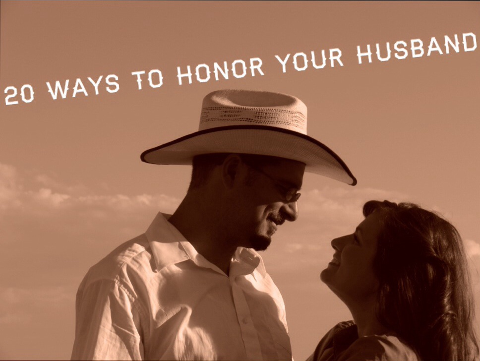20 ways to honor your husband